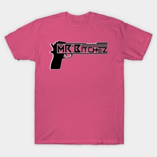 Mr bitchez gun logo 2 T-Shirt